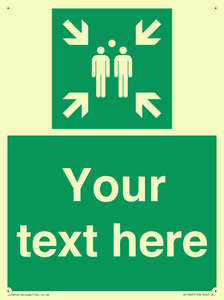 Custom sign safe condition evacuation assembly point